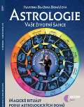 Astrolife.cz Astrologie vae ivotn ance, magick rituly podle astrologickch dom