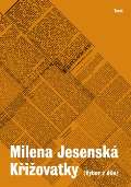 Torst Milena Jesensk: Literrn dlo