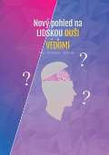 Szeruda Rostislav Nov pohled na lidskou dui a vdom