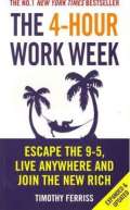Ebury Press 4-Hour Work Week : Escape The 9-5 Live Anywhere And Join The New Rich
