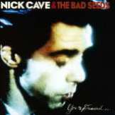 Cave Nick & The Bad Seeds Your Funeral ... My Trial Original recording remastered