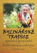 Storl Wolf-Dieter Bylinsk tradice moudrch en a mu aneb hlub pohled do svta bylin