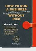 John Vladimr How to run a business without risk