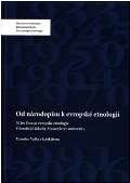 Ústav evropské etnologie Od národopisu k evropské etnologii