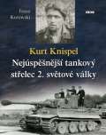 Kurowski Franz Kurt Knispel - Nejspnj tankov stelec 2. svtov vlky
