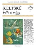 Řízek Tomáš Keltské báje a mýty