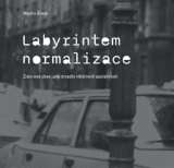 Židovské muzeum v Praze Labyrintem Normalizace. Židovská obec jako zrcadlo většinové společnosti