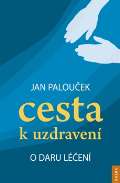 Palouek Jan Cesta k uzdraven  o daru len