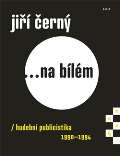 Galén Jiří Černý... na bílém 4