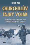 Vkend Churchillv tajn vojk - Neobyejn pbh statenosti lena britskho pepadovho komanda