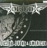 M.O.D. Busted Broke & American