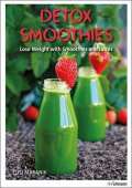 Maranik Eliq Detox Smoothies : Lose Weight with Smoothies and Juices