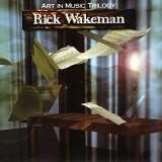 Wakeman Rick Art In Music Trilogy (Deluxe Edition 3CD)