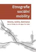 Univerzita Palackho Etnografie sociln mobility. Etnicita, bariry, dominance