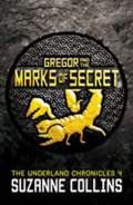 Scholastic Gregor and the Marks of Secret