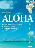 Prh Aloha - Pbh pln dobrodrustv, romantiky, lsky a duchovnho rstu
