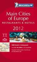 kolektiv autor Main cities of Europe 2012 MICHELIN Guide