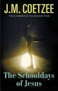 Coetzee John Maxwell Schooldays Of Jesus