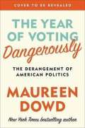 Little Brown The Year Of Voting Dangerously