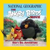 National Geographic The Angry Birds Movie - Reds Big Adventure