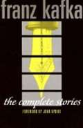 Kafka Franz The Complete Stories: Franz Kafka