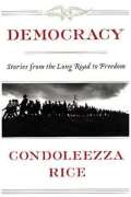 Rice Condoleezza Democracy