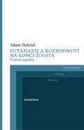Academia Eutanazie a rozhodnutí na konci života - Právní aspekty
