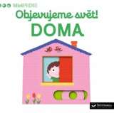 Svojtka Objevujeme svět! Doma