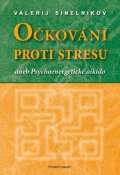 Sinenikov Valerij Okovn proti stresu aneb Psychoenergetick aikido