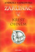 Sapkowski Andrzej Zaklínač V: Křest ohněm