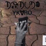 Dr. Dude Ykaro