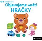 Svojtka Objevujeme svět! Hračky