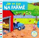 Svojtka Jak to žije na farmě - tlač, táhni, posouvej