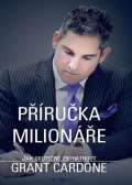 Cardone Grant Pruka milione - Jak skuten zbohatnout