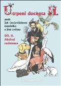 OFTIS Utrpen docenta H. aneb Jak (ne)zvldnout manelku a jin zvata - dl II.aktivn rezistence