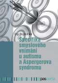 Pasparta Specifika smyslového vnímání u autismu a Aspergerova syndromu