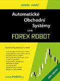 Jan Radek Automatick obchodn systmy aneb Forex Robot