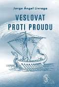 Nov Akropolis Veslovat proti proudu