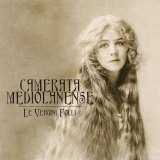 Camerata Mediolanense La Vergini Folli (Digipack)