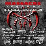 Massacre 25 Years In Name Of Metal