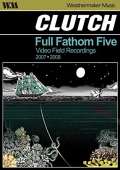 Clutch Full Fathom Five