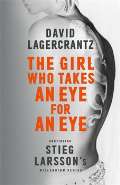 Lagercrantz David The Girl Who Takes an Eye for an Eye (Millenium series 5)