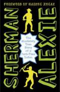 Alexie Sherman The Absolutely True Diary of a Part-Time Indian