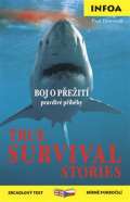 Infoa True Survival Stories / Peit - Zrcadlov etba