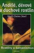 Storl Wolf-Dieter Andl, dvov a duchov rostlin