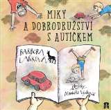 Vydrová Markéta Miky a dobrodružství s autíčkem
