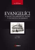 kolektiv autor Evangelci v ran tolerann dob v echch a na Morav