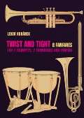 Drumatic Twist and Tight - 8 fanfares for 2 trumpets, 2 trombones and timpani