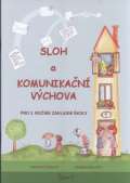 Potůčková Jana Sloh a Komunikační výchova pro 3. ročník základní školy