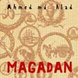 Ahmed má hlad Magadan
